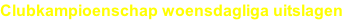 Clubkampioenschap woensdagliga uitslagen