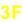 3F